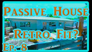 Pauls Passive House 1950s Retrofit Ep 8 [upl. by Nytsrik]