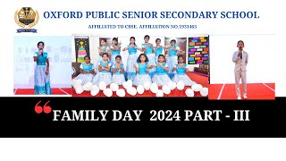 FAMILY DAY 2024 I OXFORD PUBLIC SENIOR SECONDARY SCHOOL I CBSE I TENKASI [upl. by Cherey]