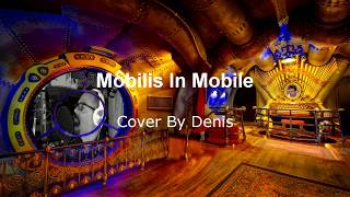 Mobilis In Mobile Cover By Denis [upl. by Namreg]