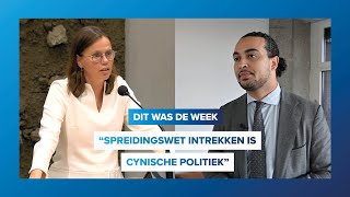 “Spreidingswet intrekken is cynische politiek” Dit was de week 28 [upl. by Chuu282]