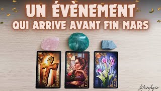 ✨Cet évènement arrivera avant fin mars✨🌟Tirage intemporel [upl. by Balthasar973]