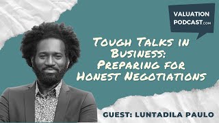 Touch Talks in Business Preparing for Honest Negotiations  Business Valuations and Exit Planning [upl. by Zeph623]