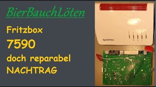 Fritzbox 7590 Reparatur Nachtrag [upl. by Netsrijk]