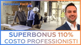 SUPERBONUS 110 SPESE TECNICHE DETRAIBILI il costo dei professionisti è detraibile [upl. by Nilyam727]