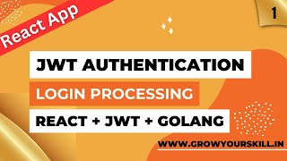 User Authentication With Jwt React Redux And Golang  Full Stack Project  Grow Your Skill [upl. by Gunner522]