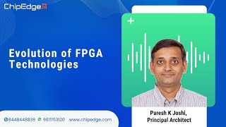 Evolution Of FPGA Technologies [upl. by Aehsel]