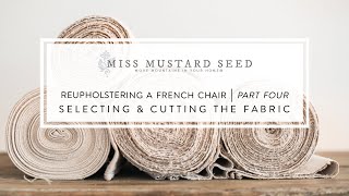 reupholstering a French chair  part 4  selecting amp cutting the fabric [upl. by Gelhar212]