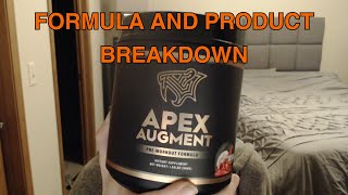 Apex Augment PreWorkout  Full Formulation and Product Breakdown [upl. by Ylenats]