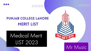 Punjab College Merit List 2023  Punjab College Pre Medical Merit List 2023  PGC Admissions 2023 [upl. by Tekcirk171]