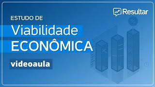 Estudo de Viabilidade Econômica  EVE videoaula [upl. by Eiramanig]