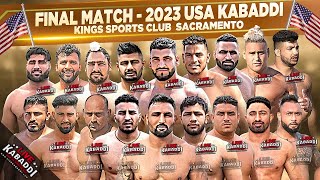 FINAL MATCH  Kings Kabaddi Cup Sacramento 2023  USA Kabaddi [upl. by Fotinas]