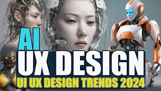 UX Design Trends Shaping 2024  ui ux design trends 2024  design trends 2024 [upl. by Cybill]