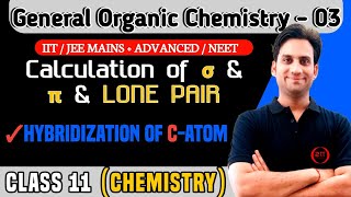 Class 11 Ch 12  Organic Chemistry 03  Calculation of σ amp π amp Lone Pair  Hybridization of Cartom [upl. by Asilanna]