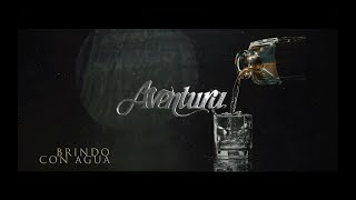 Aventura  Brindo Con Agua Video Lyric Oficial [upl. by Einaffit329]