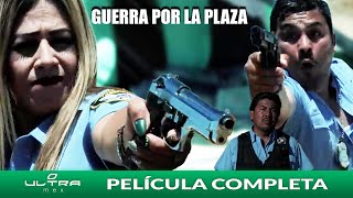 Guerra por la Plaza  Película Mexican Completa  Ultra Mex [upl. by Eilyac]