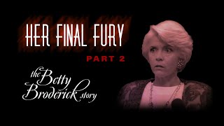 Her Final Fury Betty Broderick the Last Chapter 1992  Full Drama Movie  Meredith Baxter [upl. by Ern]