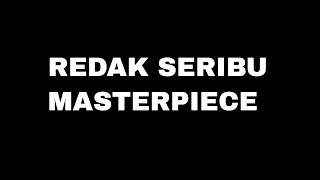 Redak Seribu  Masterpiece Lirik [upl. by Adnowal735]