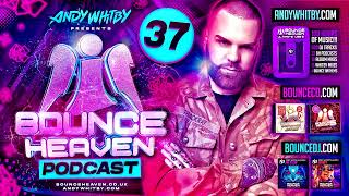 Bounce Heaven 37  Andy Whitby  Festival Edition [upl. by Aniakudo778]