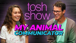 My Animal Communicator  Nikki Vasconez  Tosh Show [upl. by Biernat]