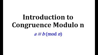 Introduction to Congruence Modulo n [upl. by Yanad]