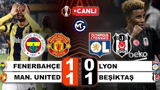 Fenerbahçe 11 Manchester United  Lyon 01 Beşiktaş  Avrupa Ligi Canlı Yayın [upl. by Mikkel615]