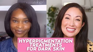 Hyperpigmentation in Dark Skin Tones A Dermatologist Shares Skincare Tips amp Treatments [upl. by Denby]