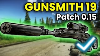 Gunsmith Part 19  Patch 015 Guide  Escape From Tarkov [upl. by Notsek653]