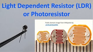 Light Dependent Resistor LDR or Photoresistor [upl. by Faun]