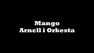 Mango  Arnell i Orkesta [upl. by Aileno31]