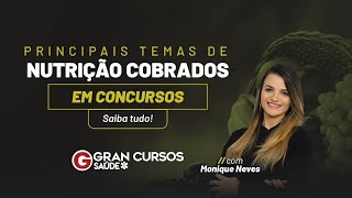 Principais temas de Nutrição cobrados em concursos  Saiba tudo  Com Monique Neves [upl. by Nhor201]