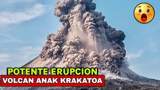 HACE 12 MINUTOS MIRA COMO EXPLOTA EL SUPER VOLCAN ANAK KRAKATOA LA ENORME NUBE CUBRE EL CIELO [upl. by Annairda]