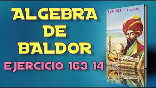 Algebra de Baldor Desde Cero  Ejercicio 163 14 [upl. by Nwahsir]