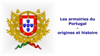 Les armoiries du Portugal  Histoire et origines  Héraldique européenne [upl. by Blakeley]