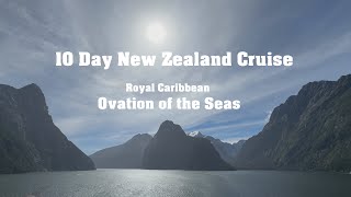 10 Day New Zealand Cruise on Royal Caribbean Ovation of the Seas [upl. by Higbee]