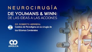 Seminarios Youmans  “Cambio de Paradigma en la Cirugía de los Gliomas Cerebrales” [upl. by Sherrer41]