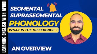 Segmental and Suprasegmental Phonology  An overview [upl. by Enelyak]