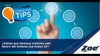 ¿Sabías que tenemos módulos web dentro del Sistema Zoé Anexo 24 [upl. by Poler]