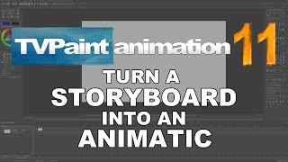 Turn your storyboard into an animatic TVPaint Animation 11 tutorial [upl. by Sunda]