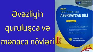 Əvəzlik Əvəzliyin quruluşca və mənaca növləri Azərbaycan dili test toplusu [upl. by Cis]