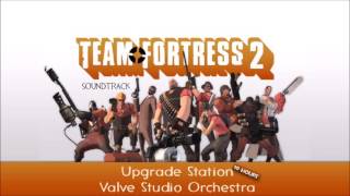 Team Fortress 2 Soundtrack  Upgrade Station 10 HOURS [upl. by Itsa]