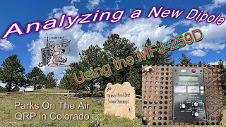 Analyzing a New Dipole Using the MFJ259D Parks On The Air QRP in Colorado [upl. by Tzong]