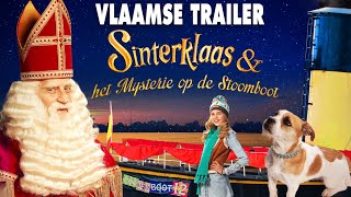 TRAILER SINTERKLAAS amp HET MYSTERIE OP DE STOOMBOOT 2016 • VLAAMSE VERSIE [upl. by Bernhard]