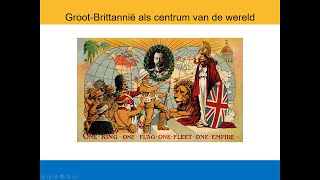 Historische context Britse rijk  33  Groot Brittannië als centrum van de wereld [upl. by Ashraf735]