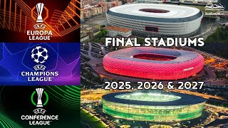 🌍 UEFA Club Cups Final Stadiums 2025 2026 amp 2027 [upl. by Gowon]