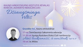 Trečiadienio Šv Mišios Kauno arkikatedroje bazilikoje Advento rekolekcijos [upl. by Ruomyes102]