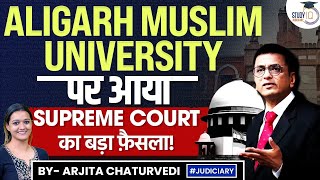 Aligarh Muslim University Case  Supreme Court Overrules 1967 Verdict Refers Case To Regular Bench [upl. by Arabele]