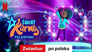 Świat Karmy Teledyski Sezon 1  Zwiastun po polsku  Netflix [upl. by Carolee943]