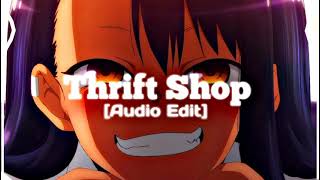 Thrift Shop Audio Edit [upl. by Marelya]