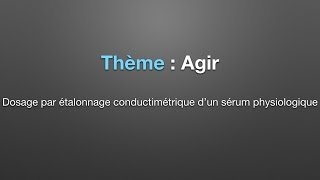 Capsule Expérimentale sur le dosage par étalonnage conductimétrique dun sérum physiologique [upl. by Sabian]