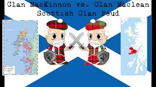 Clan Mackinnon vs Clan MacLean Scottish Clan Feud [upl. by Manno33]